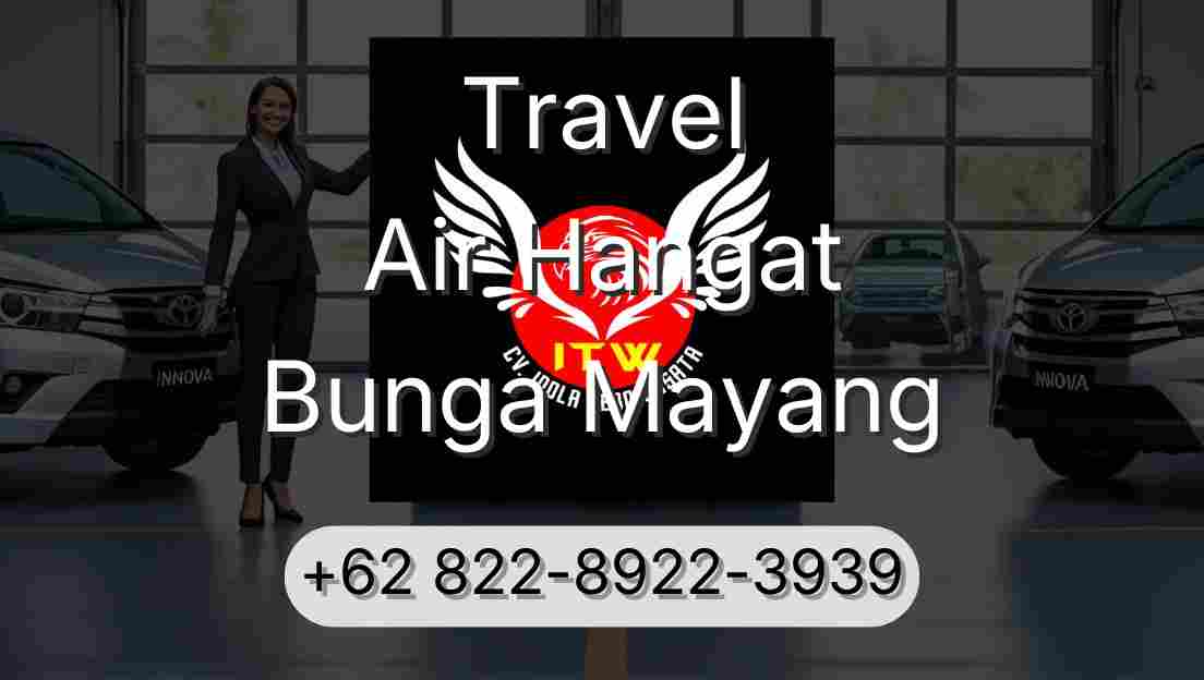 Travel Air Hangat Bunga Mayang