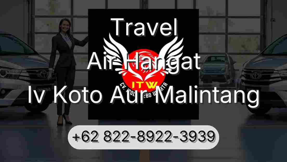 Travel Air Hangat Iv Koto Aur Malintang