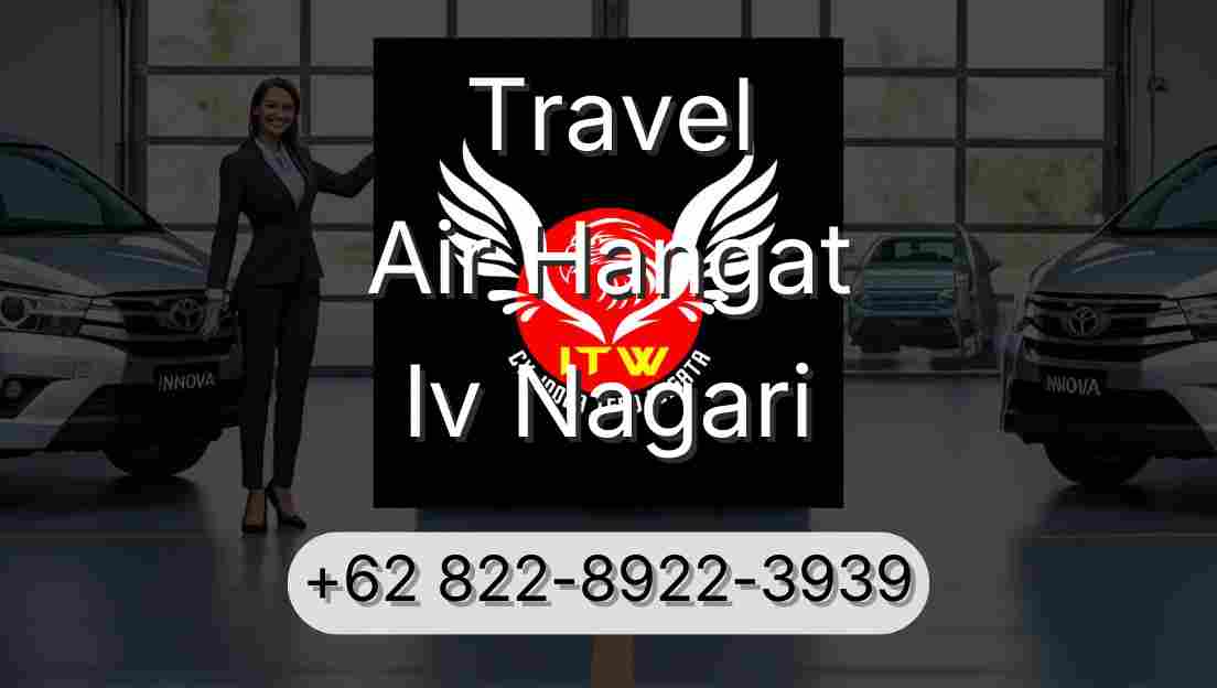Travel Air Hangat Iv Nagari