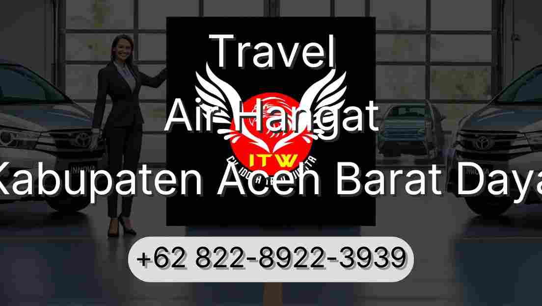 Travel Air Hangat Kabupaten Aceh Barat Daya