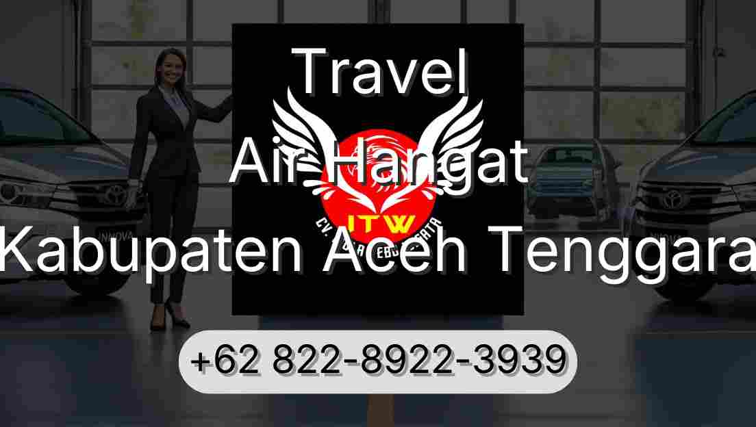 Travel Air Hangat Kabupaten Aceh Tenggara