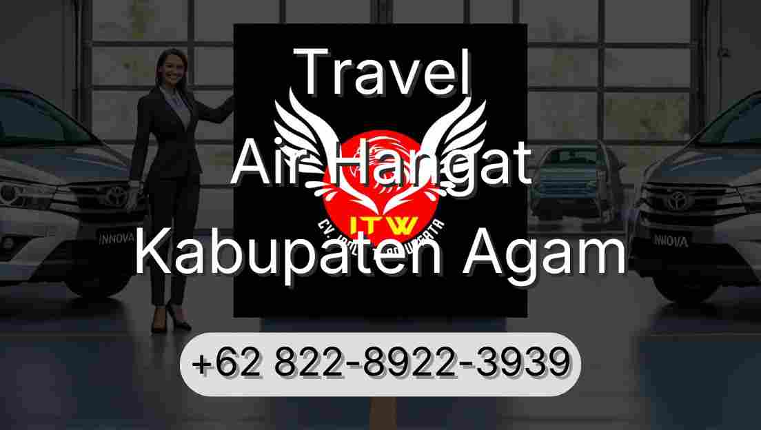 Travel Air Hangat Kabupaten Agam