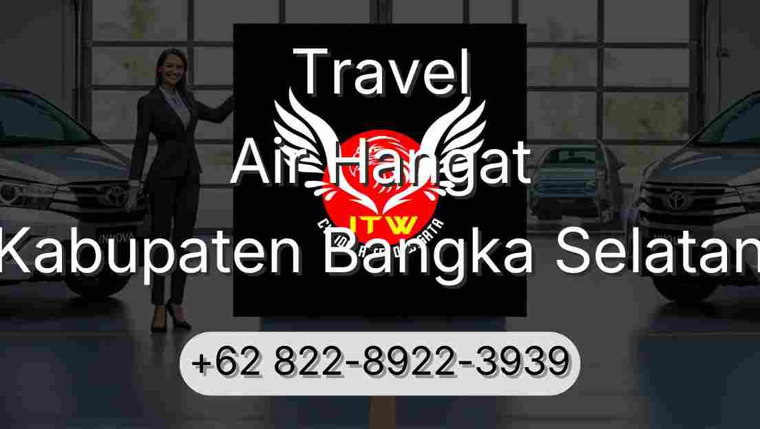 Travel Air Hangat Kabupaten Bangka Selatan
