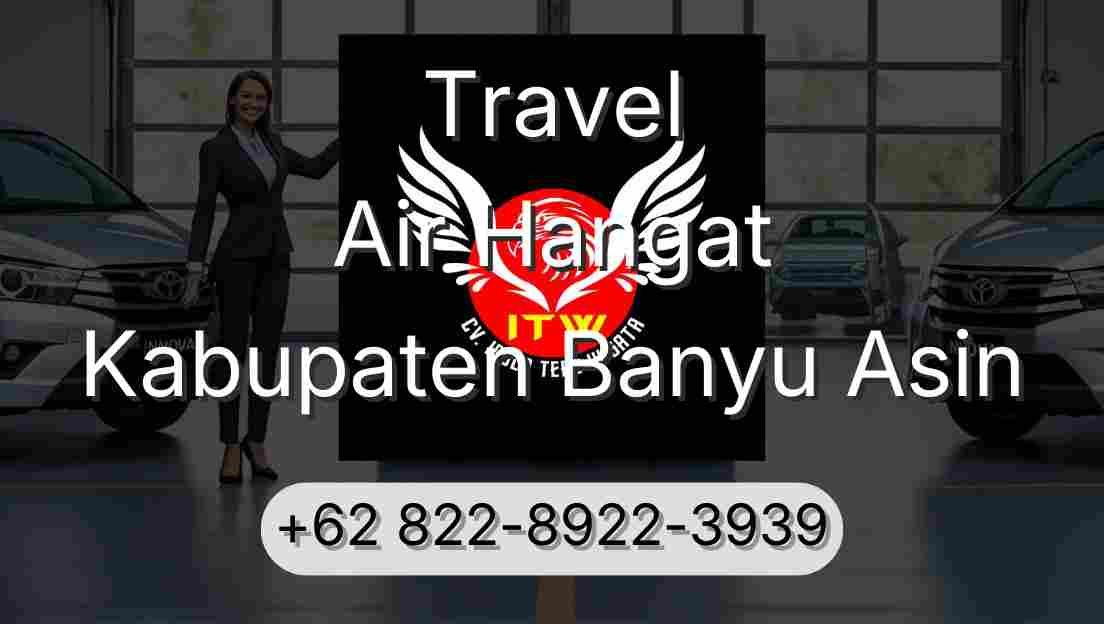 Travel Air Hangat Kabupaten Banyu Asin