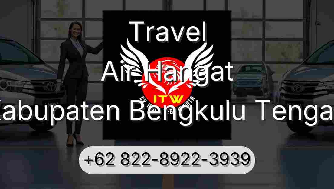 Travel Air Hangat Kabupaten Bengkulu Tengah
