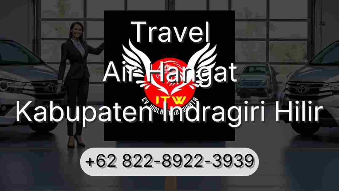 Travel Air Hangat Kabupaten Indragiri Hilir