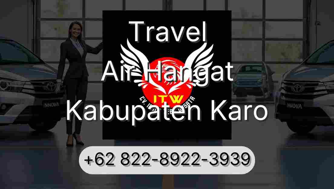 Travel Air Hangat Kabupaten Karo
