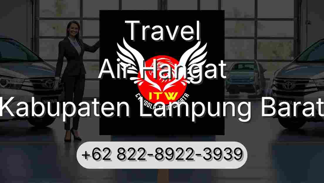 Travel Air Hangat Kabupaten Lampung Barat