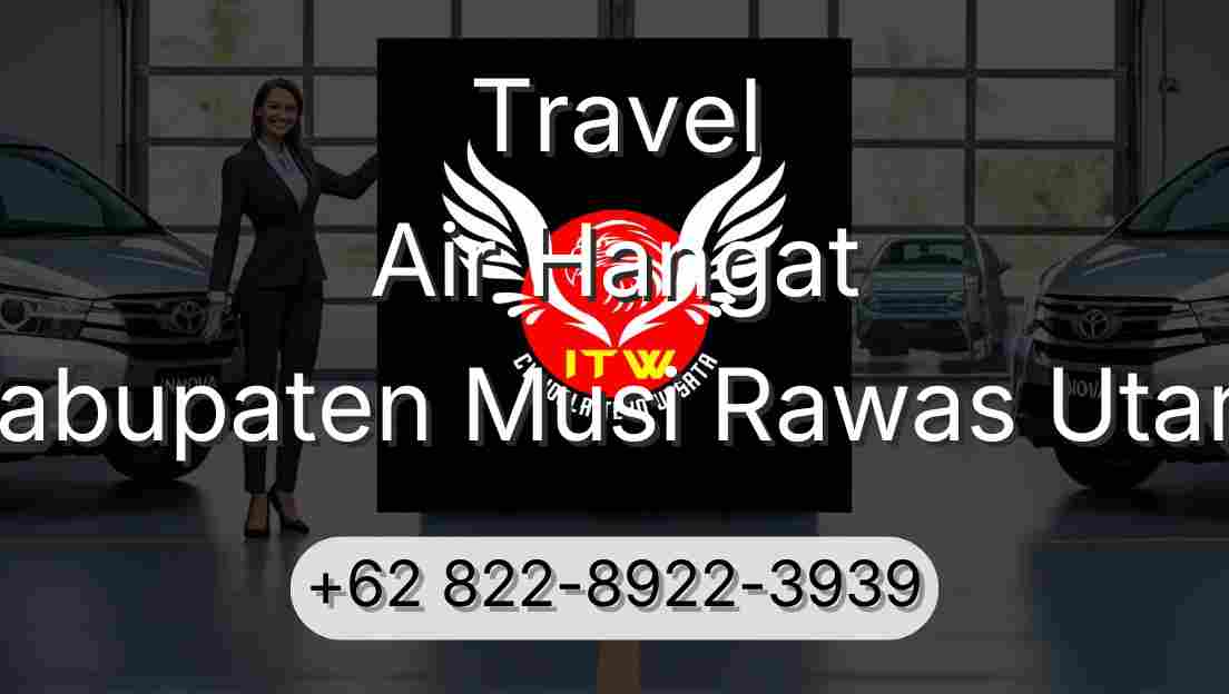 Travel Air Hangat Kabupaten Musi Rawas Utara