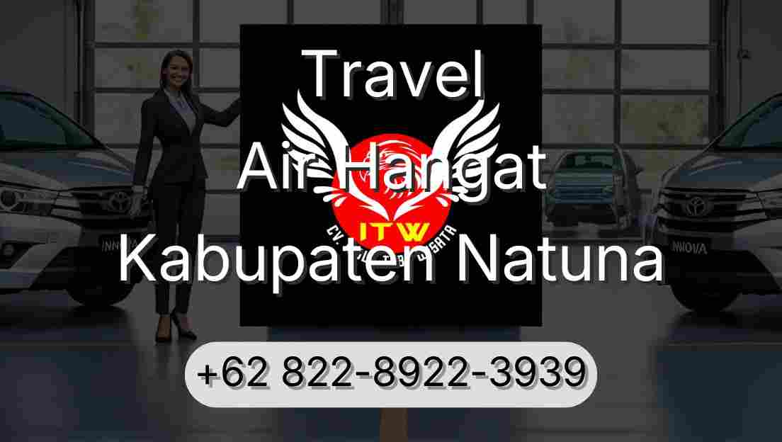Travel Air Hangat Kabupaten Natuna