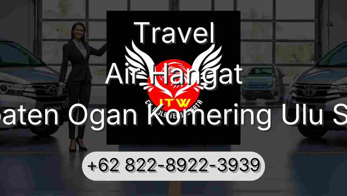 Travel Air Hangat Kabupaten Ogan Komering Ulu Selatan