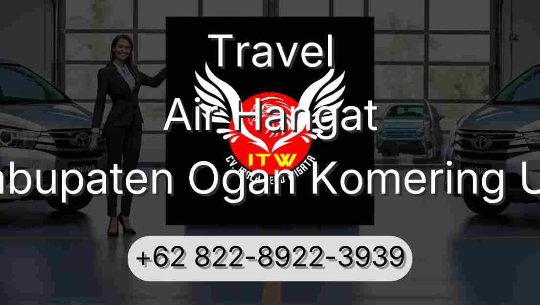 Travel Air Hangat Kabupaten Ogan Komering Ulu