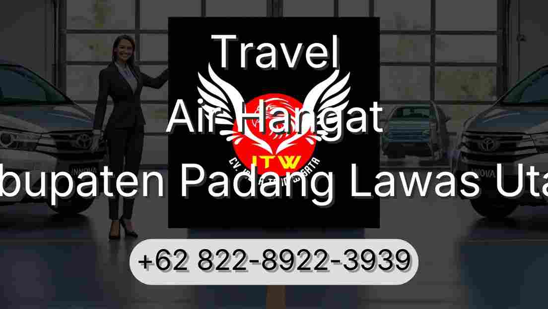 Travel Air Hangat Kabupaten Padang Lawas Utara