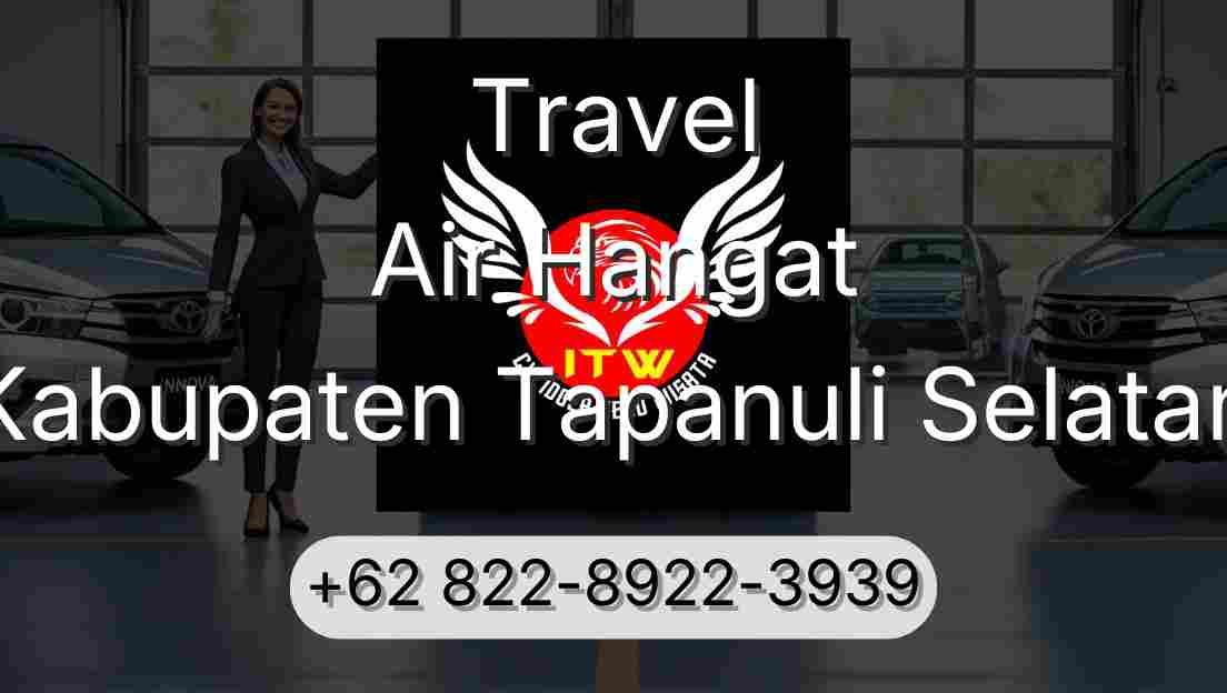 Travel Air Hangat Kabupaten Tapanuli Selatan