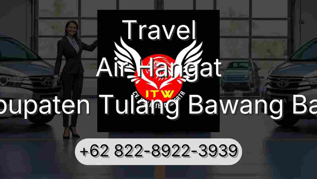 Travel Air Hangat Kabupaten Tulang Bawang Barat