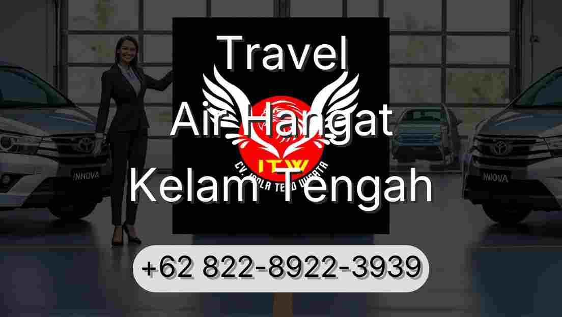 Travel Air Hangat Kelam Tengah