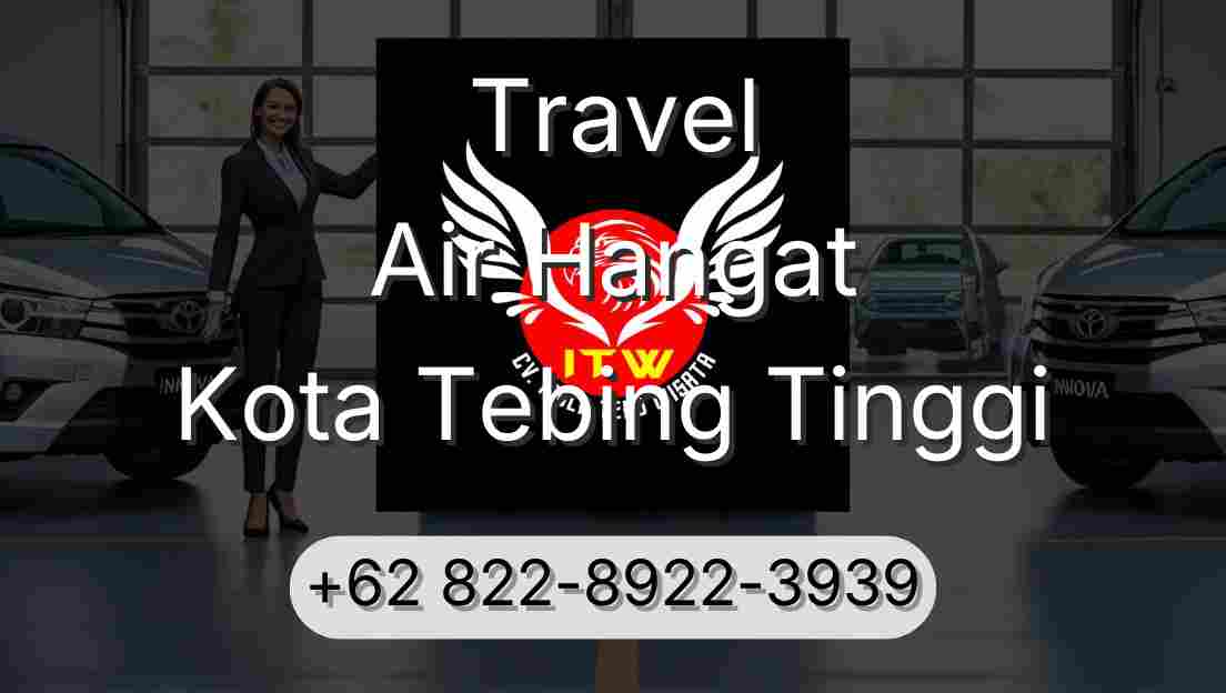 Travel Air Hangat Kota Tebing Tinggi