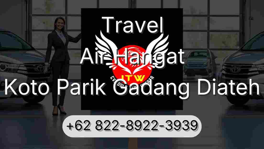 Travel Air Hangat Koto Parik Gadang Diateh