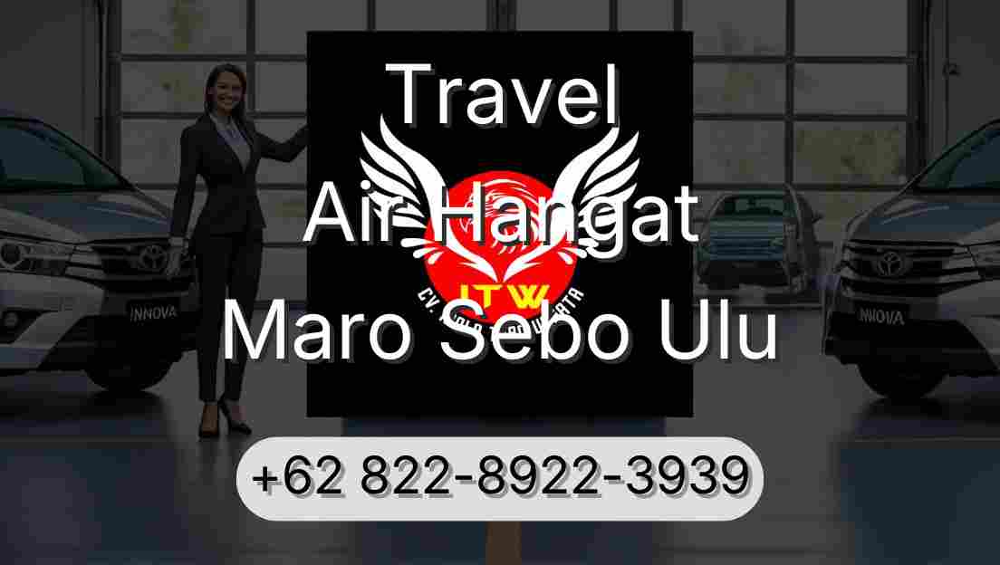 Travel Air Hangat Maro Sebo Ulu