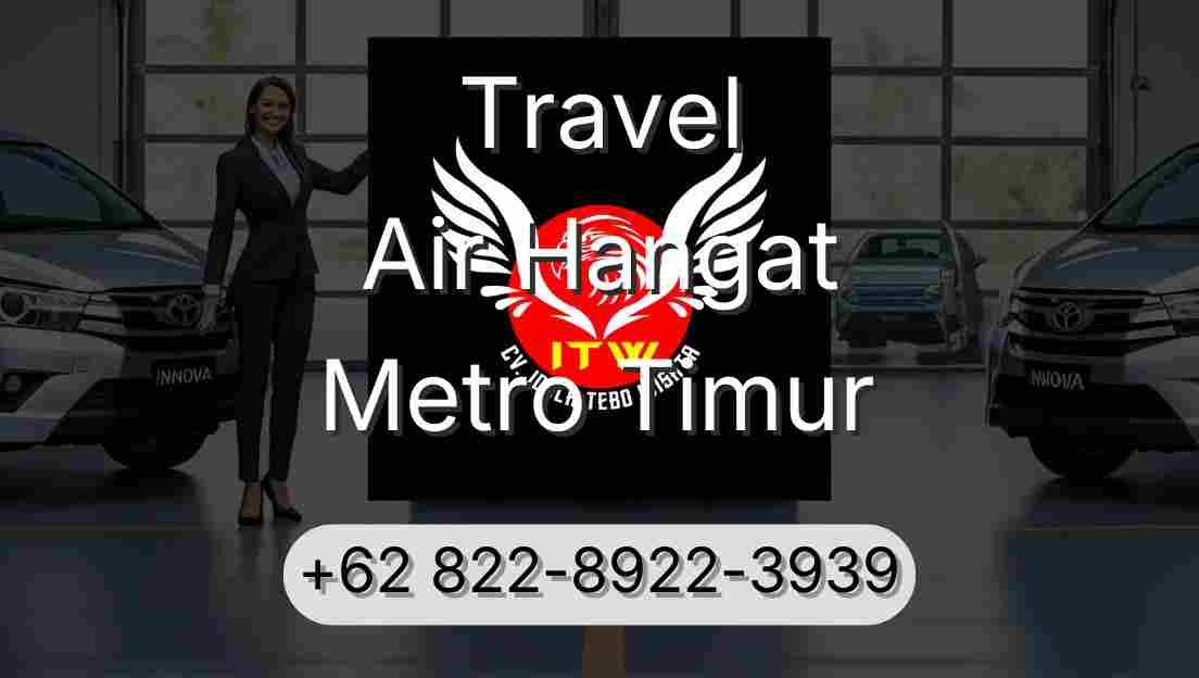 Travel Air Hangat Metro Timur