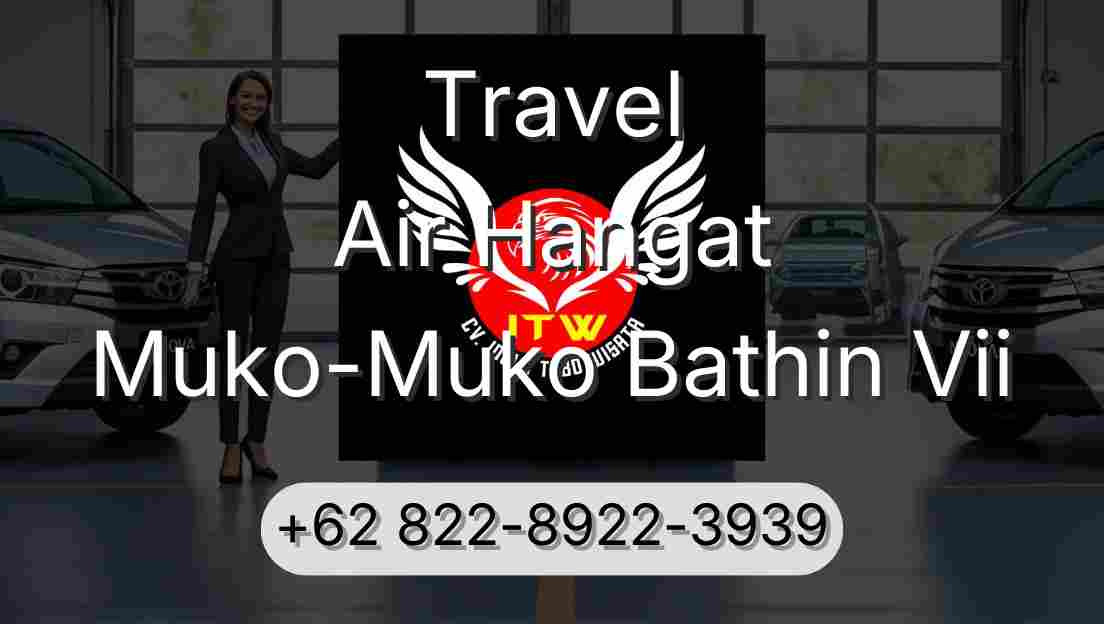 Travel Air Hangat Muko-Muko Bathin Vii