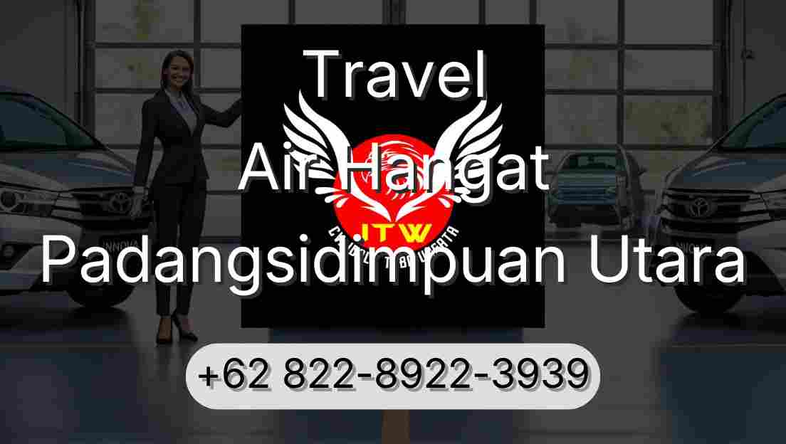 Travel Air Hangat Padangsidimpuan Utara