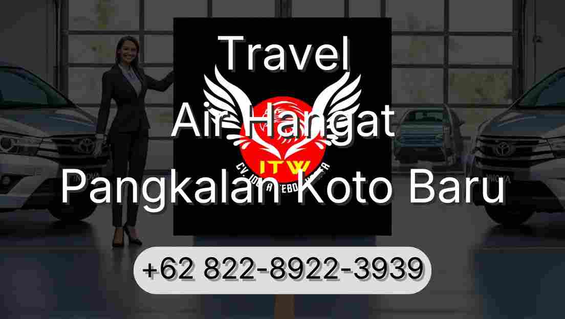 Travel Air Hangat Pangkalan Koto Baru