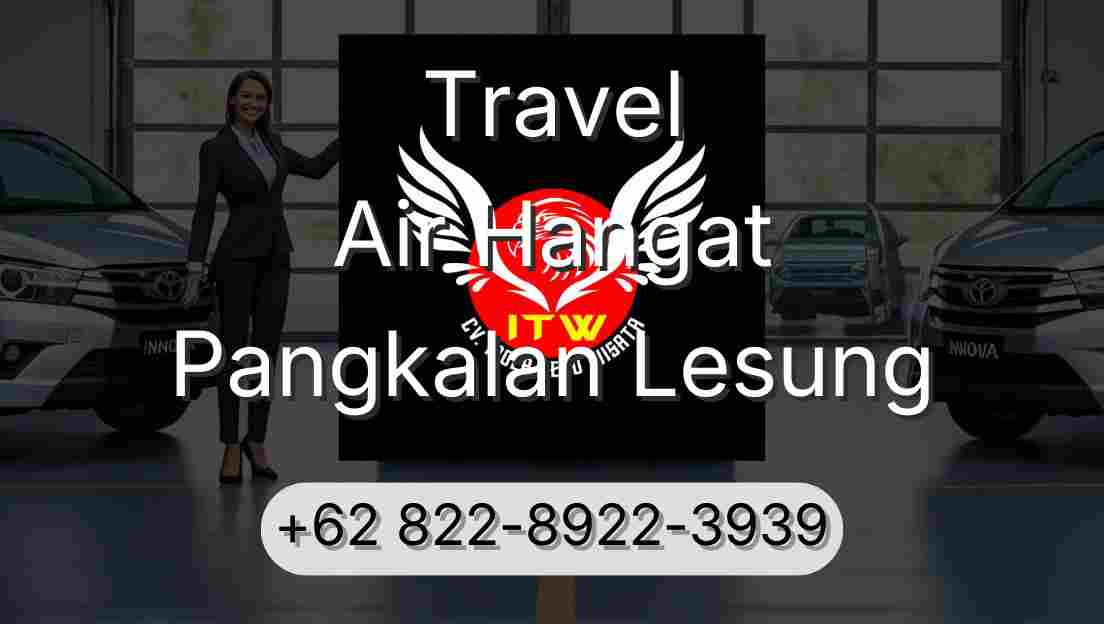 Travel Air Hangat Pangkalan Lesung