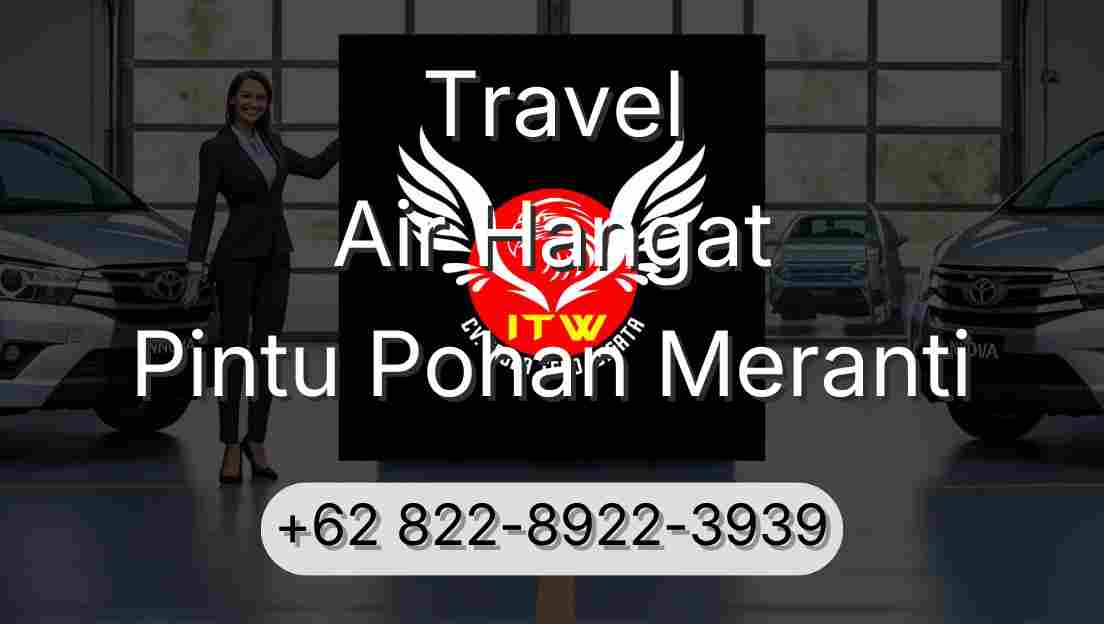 Travel Air Hangat Pintu Pohan Meranti