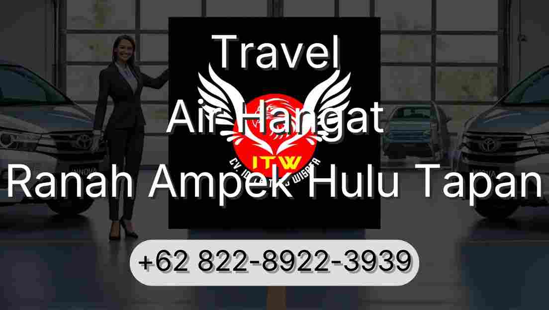 Travel Air Hangat Ranah Ampek Hulu Tapan