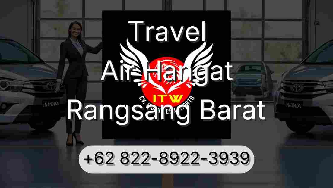 Travel Air Hangat Rangsang Barat