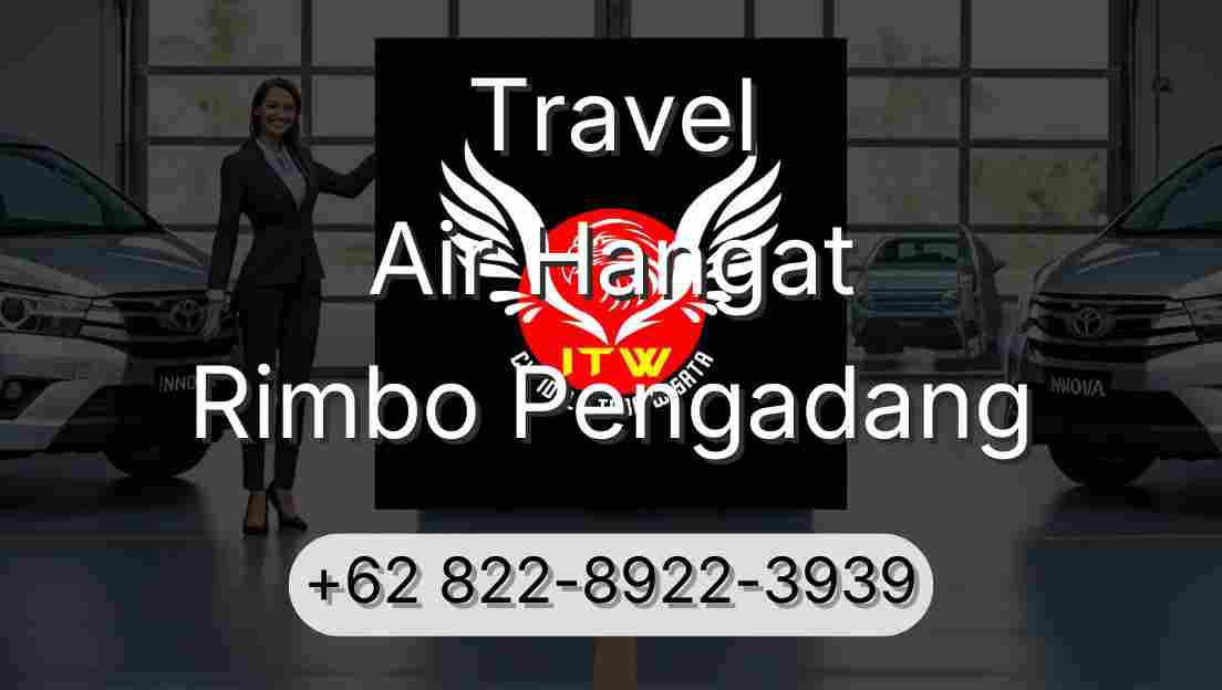 Travel Air Hangat Rimbo Pengadang