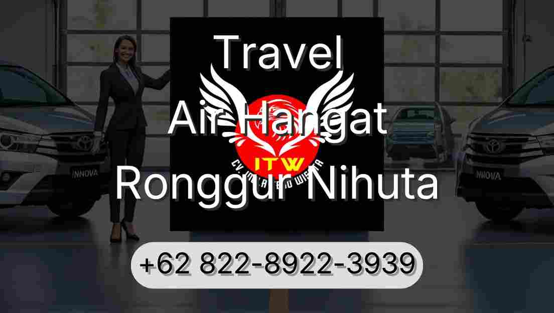 Travel Air Hangat Ronggur Nihuta