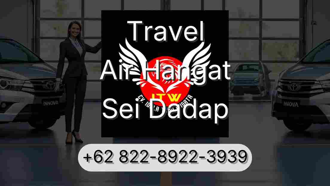 Travel Air Hangat Sei Dadap