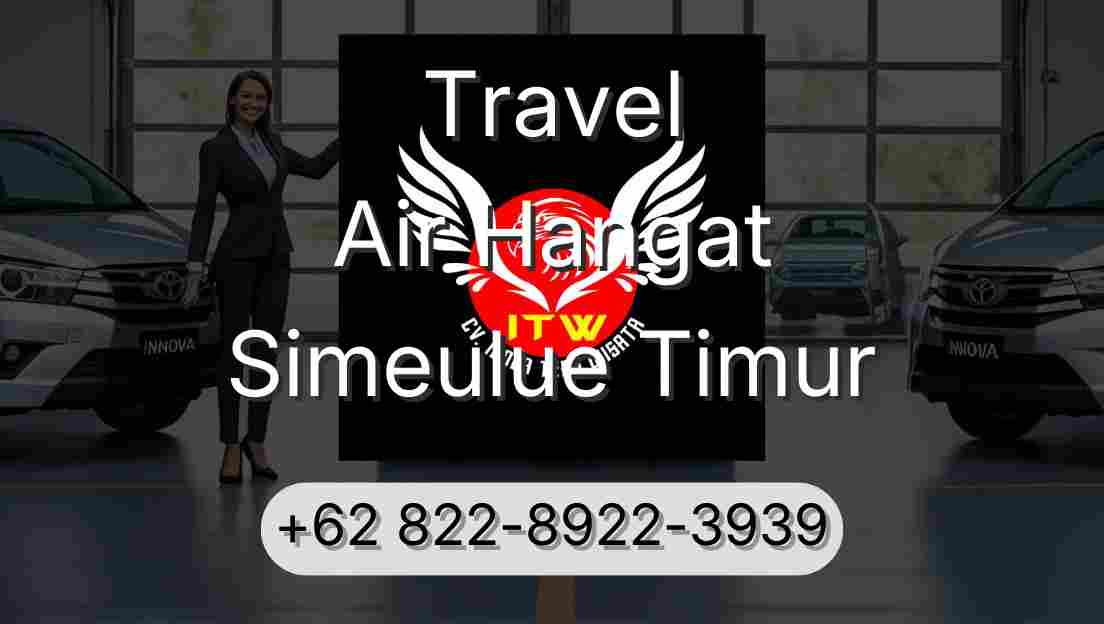 Travel Air Hangat Simeulue Timur