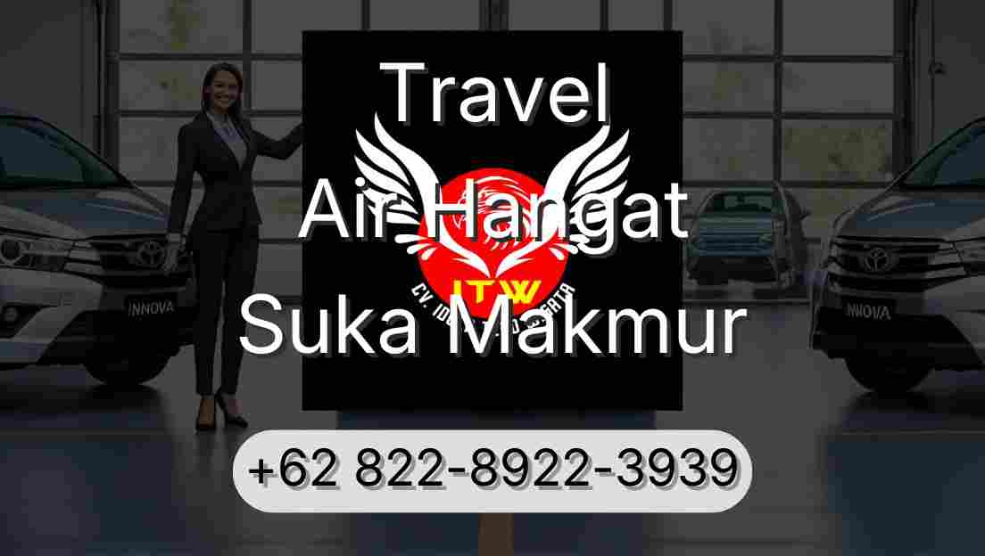 Travel Air Hangat Suka Makmur