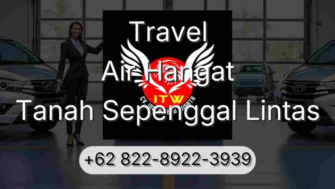 Travel Air Hangat Tanah Sepenggal Lintas