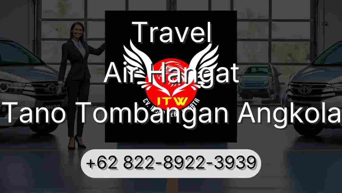 Travel Air Hangat Tano Tombangan Angkola