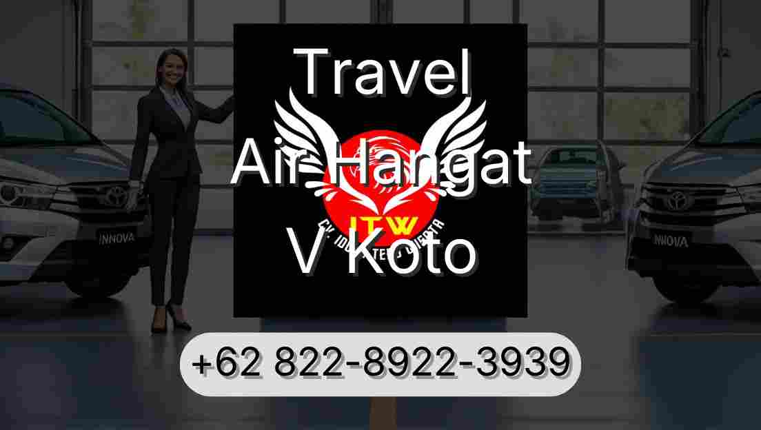 Travel Air Hangat V Koto