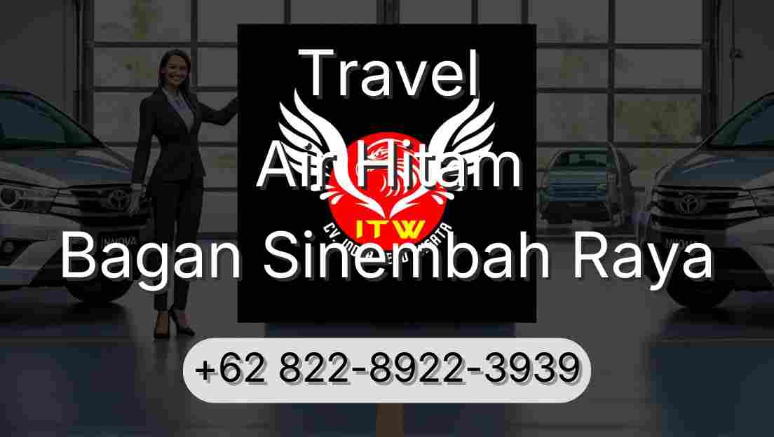 Travel Air Hitam Bagan Sinembah Raya