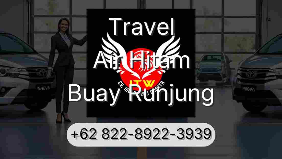 Travel Air Hitam Buay Runjung