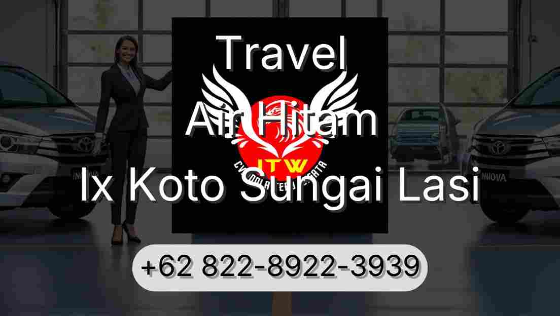 Travel Air Hitam Ix Koto Sungai Lasi