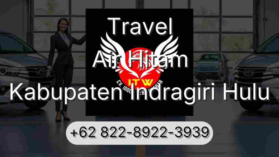 Travel Air Hitam Kabupaten Indragiri Hulu