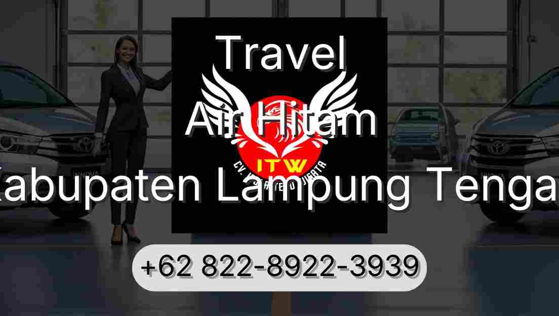 Travel Air Hitam Kabupaten Lampung Tengah