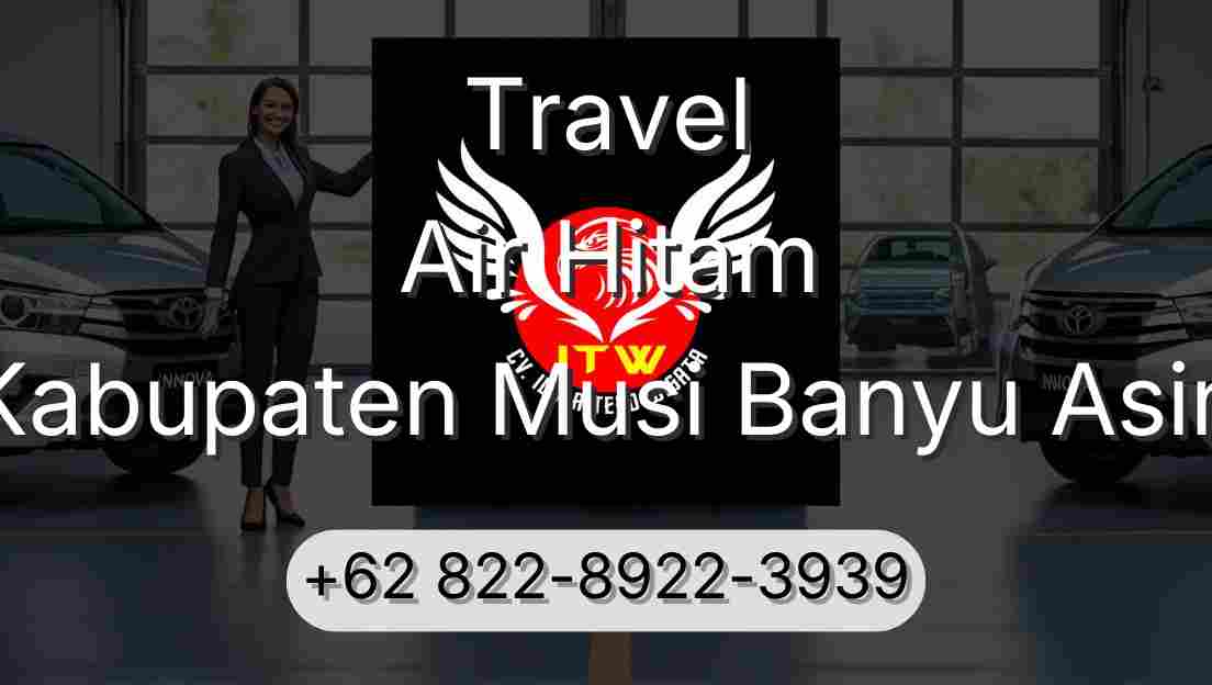 Travel Air Hitam Kabupaten Musi Banyu Asin