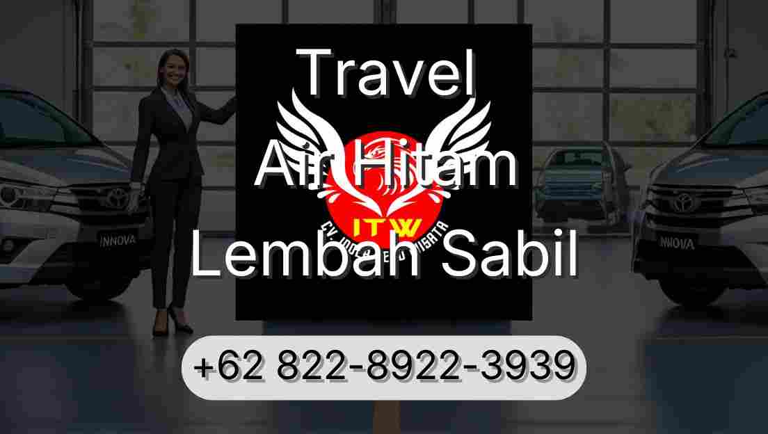 Travel Air Hitam Lembah Sabil
