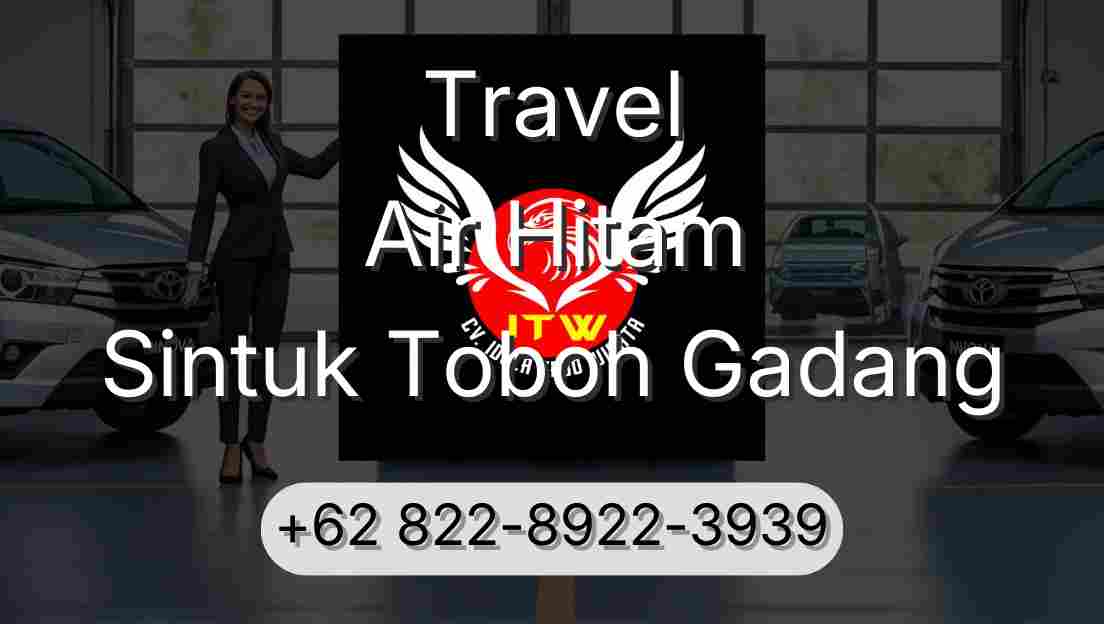 Travel Air Hitam Sintuk Toboh Gadang