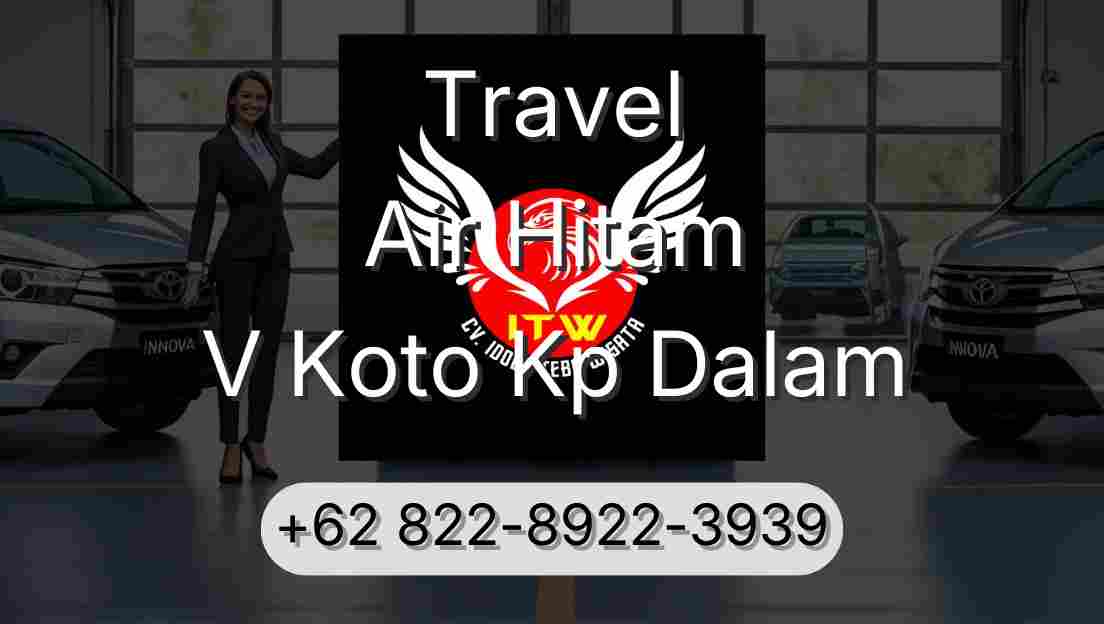 Travel Air Hitam V Koto Kp Dalam