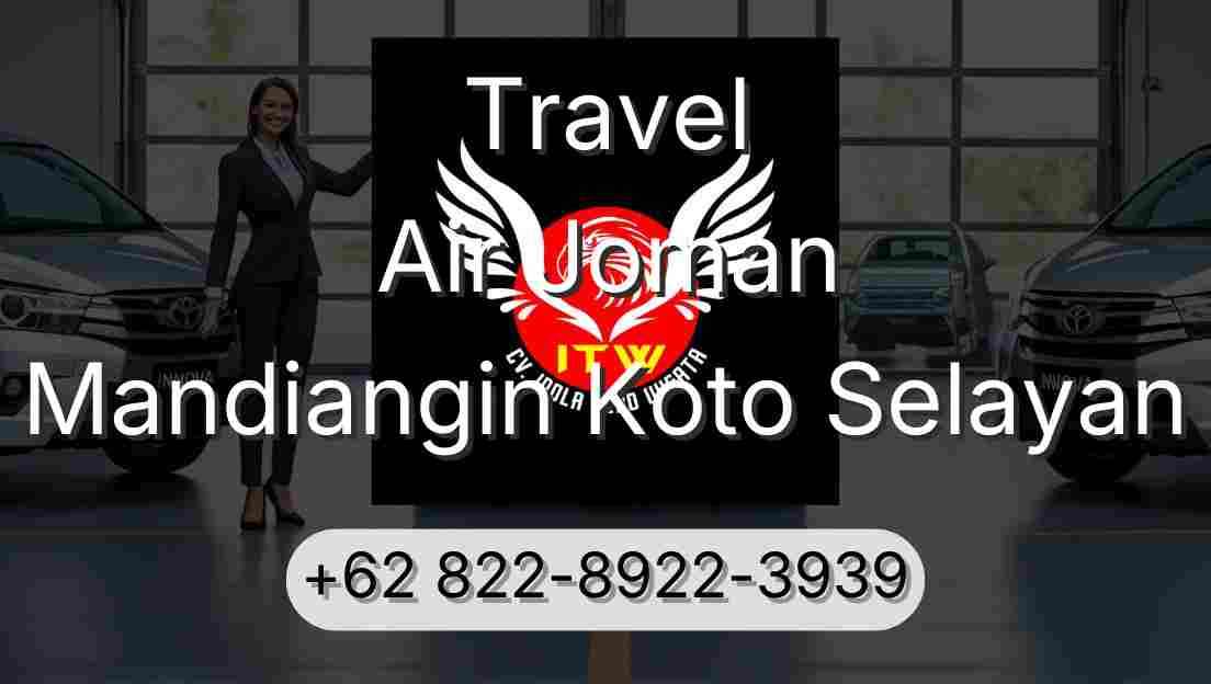 Travel Air Joman Mandiangin Koto Selayan
