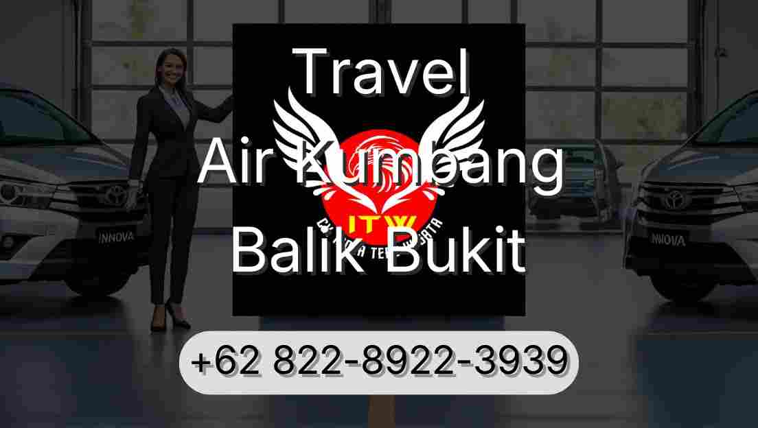 Travel Air Kumbang Balik Bukit